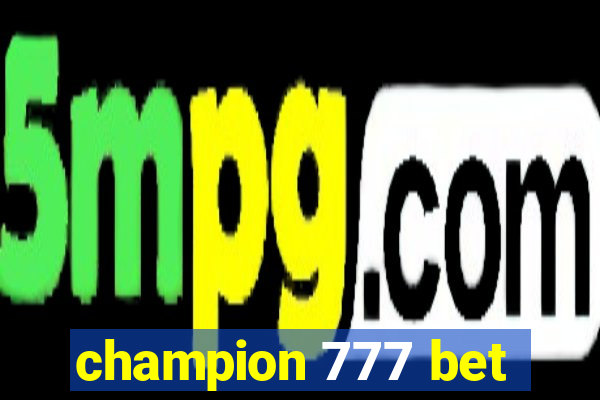 champion 777 bet